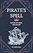 Pirate's Spell: Ari's Story (Women of Kern)