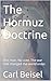 The Hormuz Doctrine: One man. No vote. The war that changed the world order.