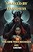 The One Who Becomes All: A Dark Paranormal Romance (Marked by Darkness Book 6)