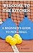 Welcome to the Kitchen: A Beginner's Complete Guide to Pickleball (Pickleball Improvement Series Book 1)