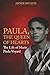 Paula, The Queen of Hearts: The Life of Marie Paula Voyard