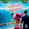 La asistente del verano by Rose Gate