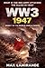 WW3 1947: BOOK 1 OF THE WORLD WAR III SERIES