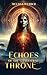 Echoes of the Ancestral Throne