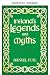 Irlands Legenden und Mythen by Dániel Fuil