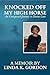 Knocked Off My High Horse: An Unexpected Journey to Divine Love