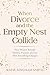 When Divorce and the Empty Nest Collide: How Women Rebuild Identity, Purpose, and Joy After Everything Changes