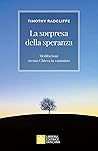 La sorpresa della speranza. Meditazioni su una Chiesa in cammino