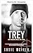 Trey (ARMY RANGERS SPEZIALEINSATZ: 7) (German Edition)