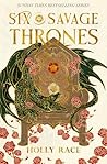 Six Savage Thrones