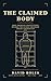 The Claimed Body: How American Institutions Divided the Human Organism Among Themselves (Institutional Autopsy Book 2)