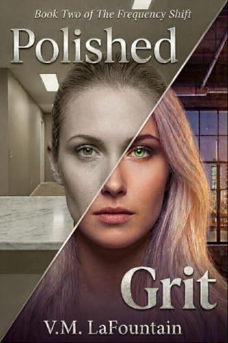 Polished Grit (Frequency Shift Book 2)