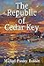 The Republic of Cedar Key