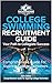 College Swimming Recruitment Guide: Your Path to Collegiate Success: Comprehensive Guide For Aspiring College Swimmers (College Sports Recruitment Guides)