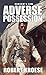 Adverse Possession (Ransom's Law Book 2)