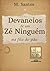 Devaneios de um Zé Ninguém na Fila do Pão (Portuguese Edition)
