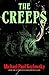 The Creeps by Michael Paul Kozlowsky The Creeps by Michael Paul Kozlowsky