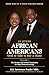 10 Steps African Americans Need to Take to Buy a Home: Volume 1: The Mindset and Money Foundation for Black Homeownership