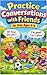 Practice English Conversations for Kids with Friends: Simple Dialogues for Beginners Ages 4–6 | Fun Speaking Practice at Home and School