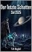Der letzte Schatten: Sol 2525 (German Edition)