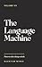 The Language Machine: Patterns That Change Minds (Quantum Minds)