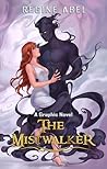 The Mistwalker: A...