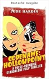 Codename: Hollowpoint – Ein nervenzerreißender Standalone-Pulp-Thriller (German Edition)