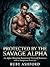 Protected by the Savage Alp...