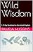 Wild Wisdom: A 31-Day Devotional on the Animal Kingdom