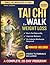 TAI CHI WALK FOR WEIGHT LOSS: A 28-Day, 10-Minute-a-Day Tai Chi Walking Routine to Burn Fat, Improve Balance, and Lose Weight Naturally No Intense Workouts Required
