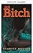 Immer noch Bitch (Brennende Geheimnisse 10) (German Edition)