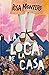 La loca de la casa by Rosa Montero