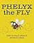 Phelyx the Fly