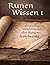 Runen Wissen 1: Grundlagen und Praxis des Runenhandwerks (German Edition)