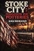 Stoke City: Forged in the Potteries