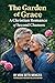 The Garden of Grace: A Christian Romance of Second Chances (Second Chance Series Book 1)
