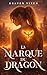 La Marque du Dragon: One shot d’urban fantasy à tension romantique (French Edition)