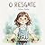 O Resgate (Portuguese Edition)