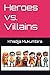 Heroes vs. Villains