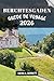 BERCHTESGADEN GUIDE DE VOYAGE 2026: Votre guide pour des souvenirs impérissables, des aventures inoubliables et des expériences uniques. (French Edition)