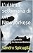 L'ultima settimana di un Newyorkese: Cosa resta, quando raggiungi la cieca ambizione (Italian Edition)