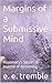 Margins of a Submissive Mind: Rosemary’s Secret: A Journal of Becoming