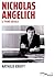 Nicholas Angelich: Le piano absolu (French Edition)