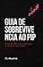 Guia de Sobrevivencia ao PIP: 18 Passos Táticos para Recuperar o Controle da Sua Carreira (Portuguese Edition)