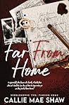 Far From Home: A Small Town, Love At First Sight, Marriage in Crisis Romance (Seddledowne: Finding Home Book 3)