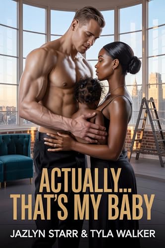 Actually… That’s My Baby (Kindle Edition)