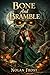Bone And Bramble: A Rejected Mates Romance (Shadow Bound Vows)
