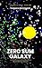 Zero Sum Galaxy (The Logic ...