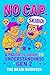 No Cap: A Parent’s Guide to Understanding Gen Z: Decode the Vibe, Avoid the Cringe, and Reclaim Your Aura