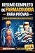 Resumo Completo de Farmacologia para Provas: Foco no que Mais Cai na Hora da Prova | Revisão Rápida para Estudantes de Medicina (Portuguese Edition)
